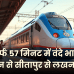 sitapur lucknow vande bharat timing